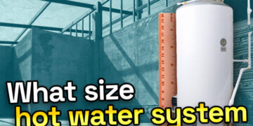 What Size Hot Water System Does A Standard Home Need? 