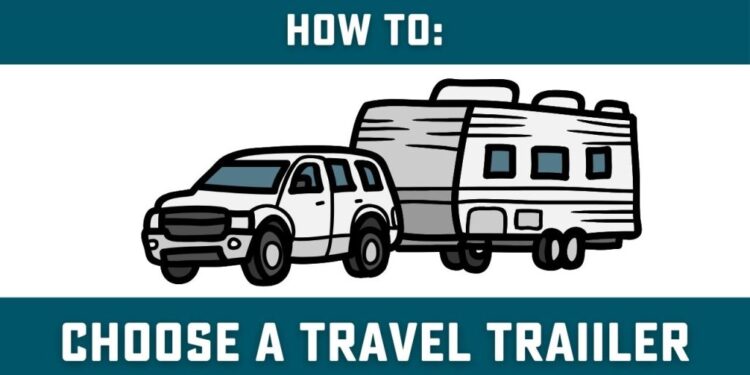 How to choose the Best Travel Trailers?