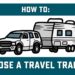 How to choose the Best Travel Trailers?