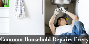 Common Household Repairs Every Homeowner Should Know