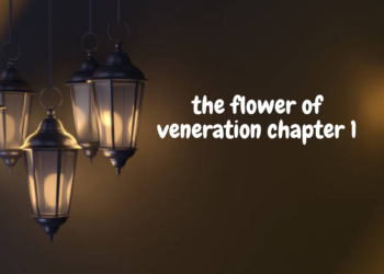 the flower of veneration chapter 1