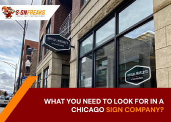 What You Need to Look for in a Chicago Sign Company