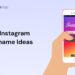 Best Instagram Username Ideas