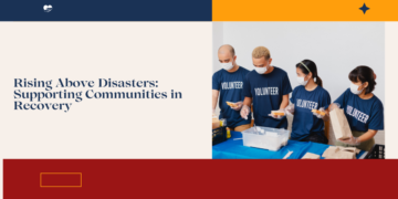 Rising Above Disasters: Supporting Communities in Recovery