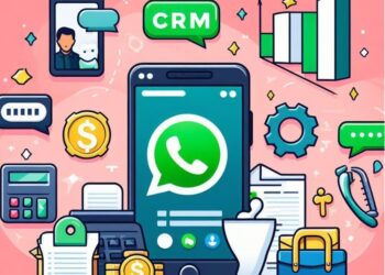 WhatsApp CRM: What It Is, The Advantages, and How to Get One