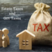 Estate and Gift Tax Change in 2026: What You Need to Know Now