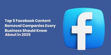 Top 5 Facebook Content Removal Companies Every Business Should Know About in 2025