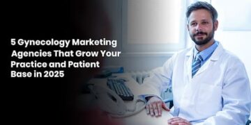 5 Gynecology Marketing Agencies That Grow Your Practice and Patient Base in 2025