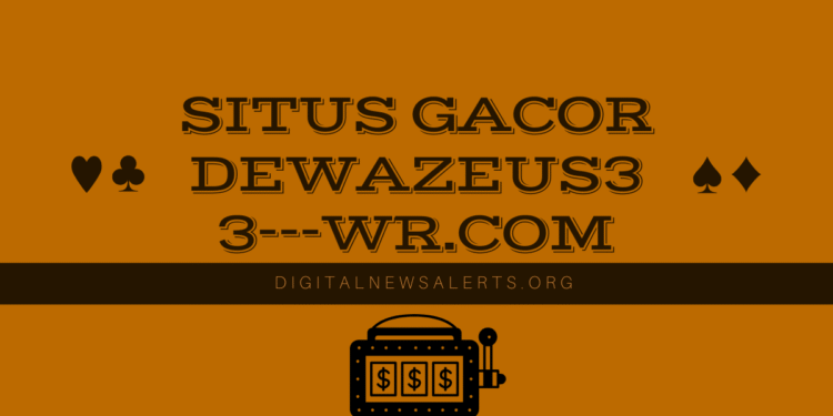 Exploring the Essence of situs gacor dewazeus33—wr.com