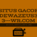 Exploring the Essence of situs gacor dewazeus33—wr.com