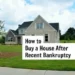 Buying a Home After Bankruptcy: What the Timeline Really Looks Like
