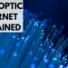 Why Fiber Optic Connectivity Matters in a Modern Residential Environment